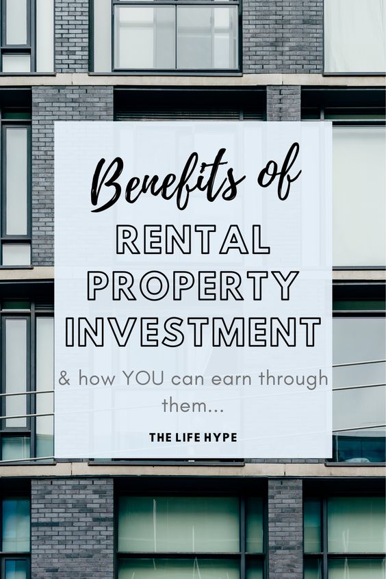 Benefits of Rental Property Investment & How to Earn From It