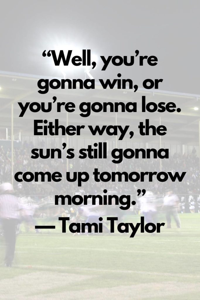 37 Best Friday Night Lights Quotes: Inspiration for All Occasions